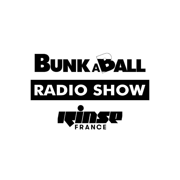 Artwork for Bunkaball Radio Show at Rinse France