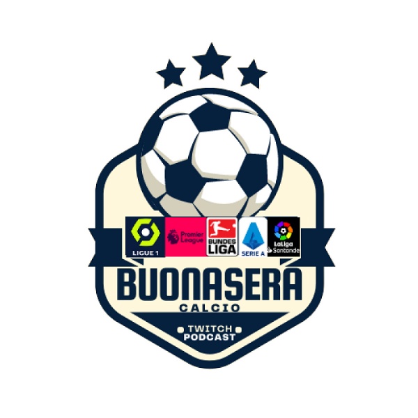 Artwork for Buonasera Calcio: Football européen