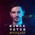 Burak Yeter's Podcast