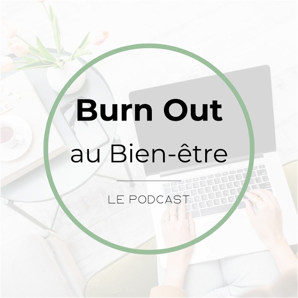 Artwork for Burn Out Au Bien-Être