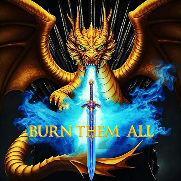 Artwork for Burn Them All