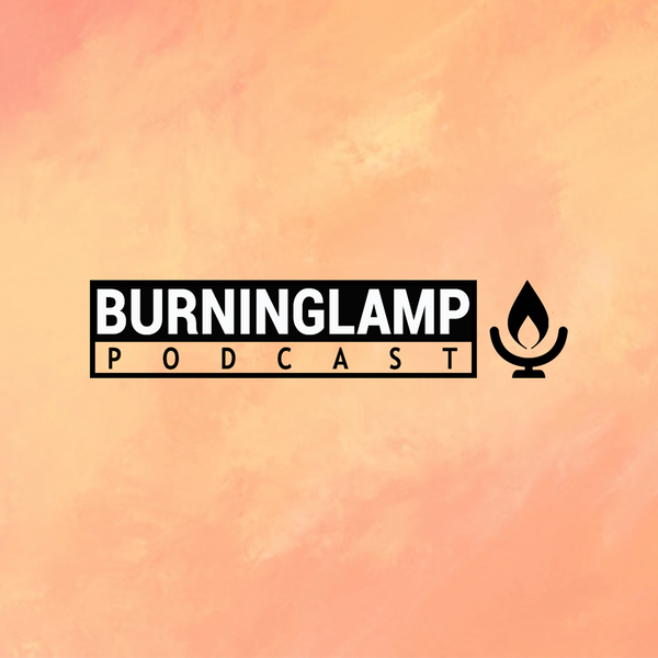 Artwork for Burning Lamp Podcast