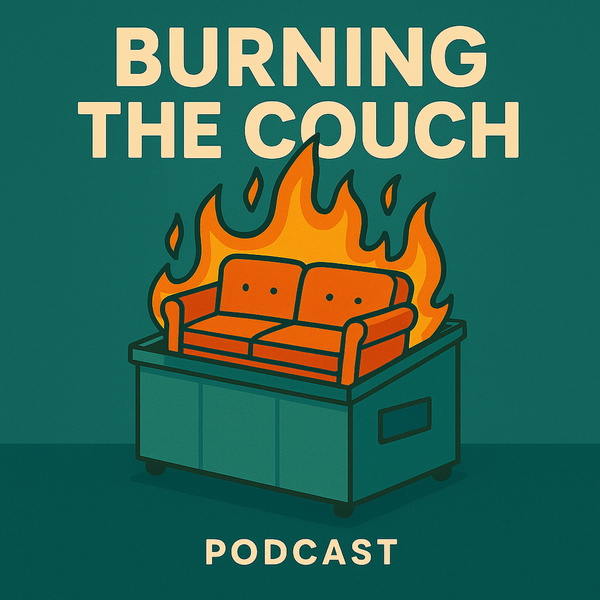 Artwork for Burning The Couch: Uncovering Systemic Abuse with Brooke & Diana