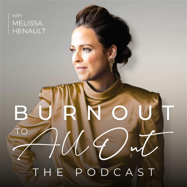 Artwork for Burnout To All Out Podcast