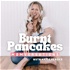 Burnt Pancakes: Momversations | Conversations for Imperfect Moms, Chats About Mom Life & Interviews with Real Mamas