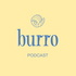Burro Podcast