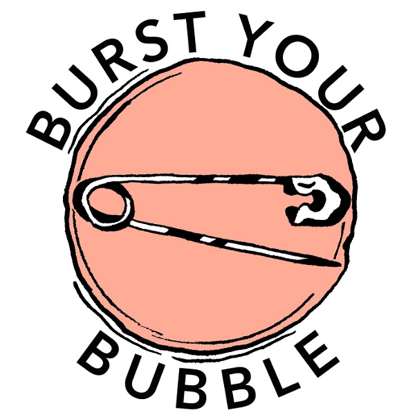 Artwork for Burst Your Bubble