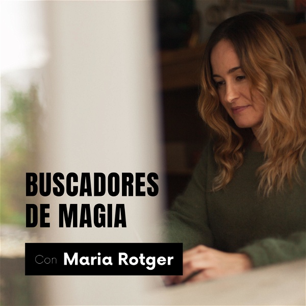Artwork for Buscadores de magia con Maria Rotger