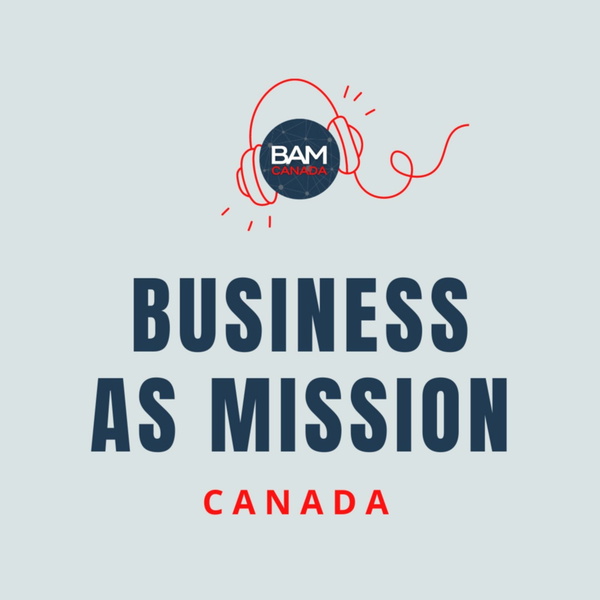 Artwork for Business as Mission Canada Podcast