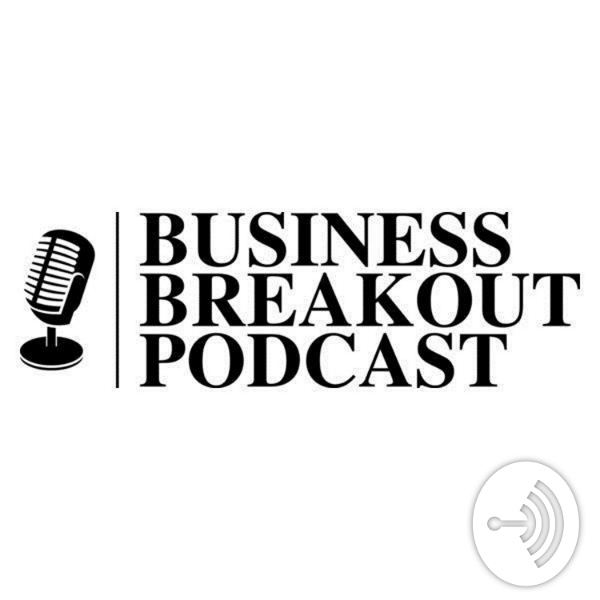 Artwork for Business Breakout Podcast