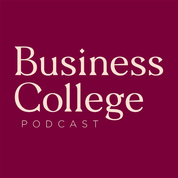 Artwork for Business College Podcast