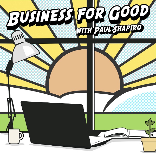 Artwork for Business for Good Podcast