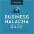 Business Halacha Daily