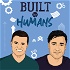 Built By Humans