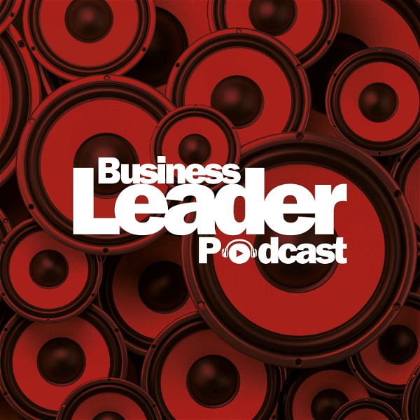 Artwork for The Business Leader Podcast