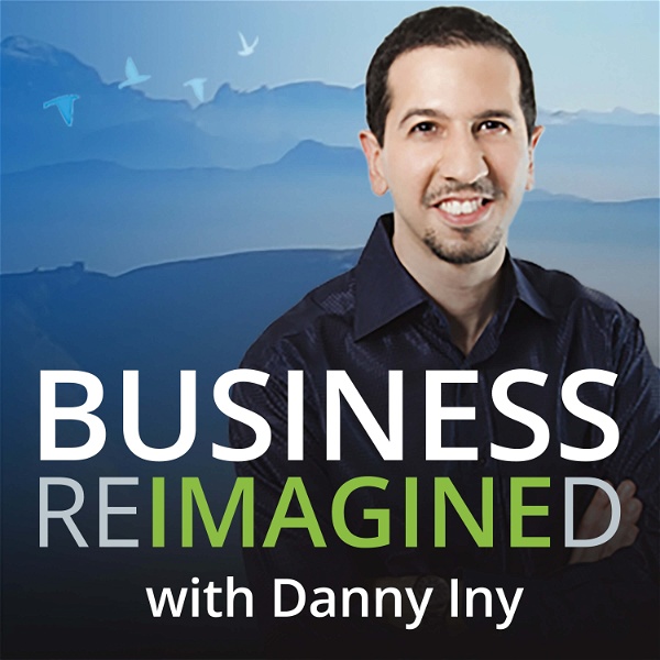 Artwork for Business Reimagined with Danny Iny