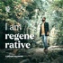 I Am Regenerative