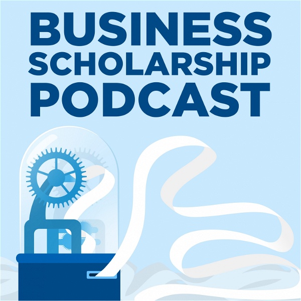 Artwork for Business Scholarship Podcast