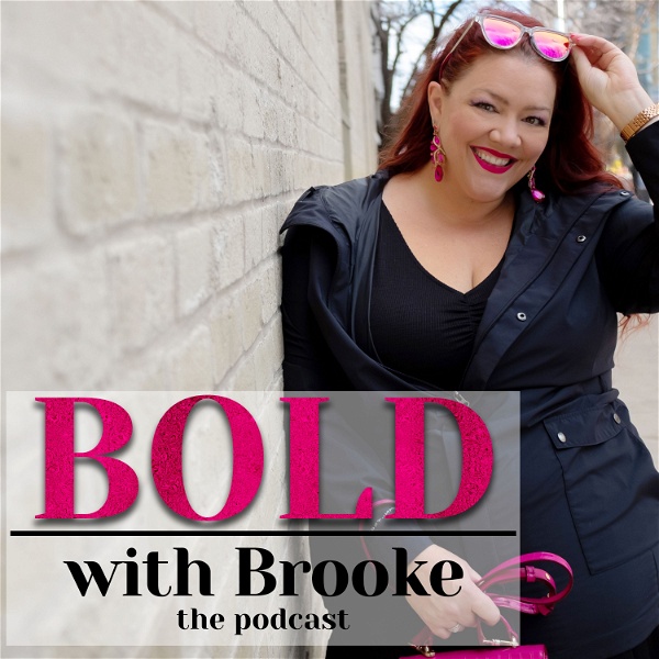 Artwork for Bold with Brooke by Brooke Summer