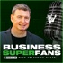 Business Superfans Podcast