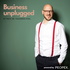 Business unplugged - Menschen, Unternehmen und Aspekte der Digitalisierung