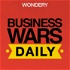 Business Wars Daily