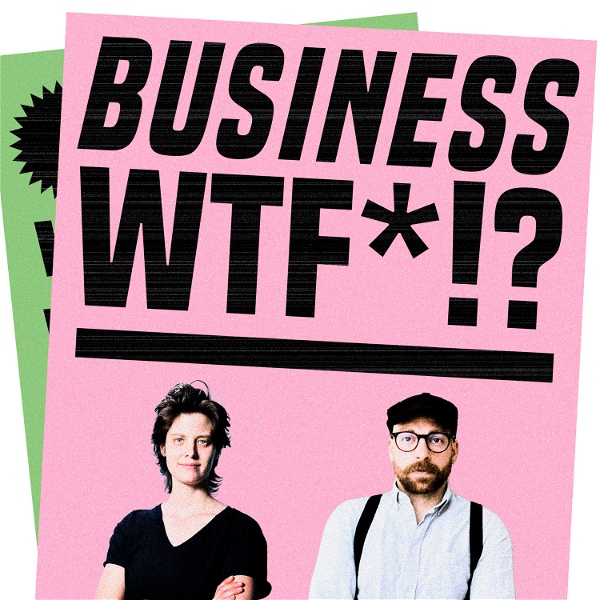 Artwork for Business WTF *!?