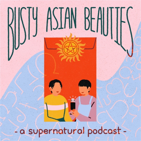 Artwork for Busty Asian Beauties: A Supernatural Podcast