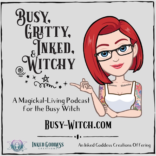 Artwork for Busy, Gritty, Inked, and Witchy Podcast