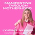 Manifesting through Motherhood.     @Busy Mums Fitness Corner