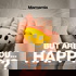 But Are You Happy?