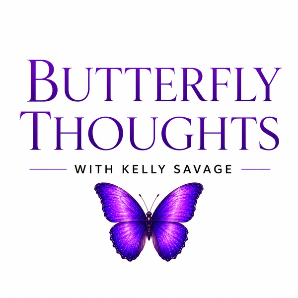 Artwork for Butterfly Thoughts with Kelly Savage