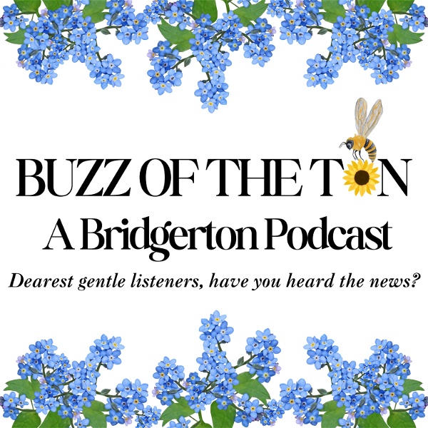 Artwork for Buzz of the Ton: A Bridgerton Podcast