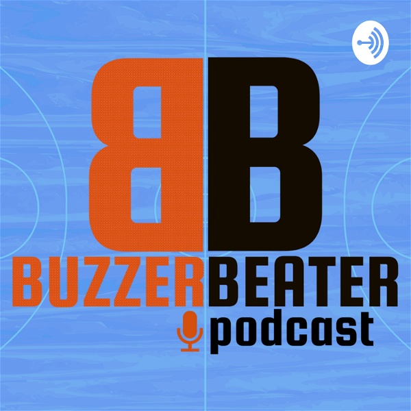 Artwork for Buzzer Beater Podcast