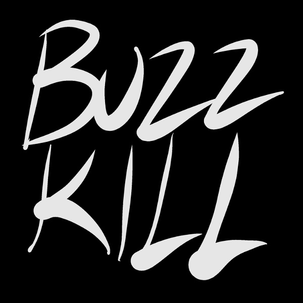 Artwork for Buzzkill Podcast