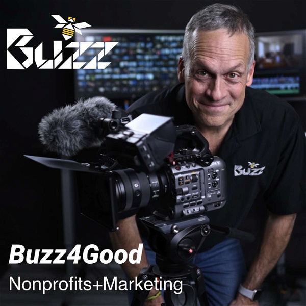 Artwork for Buzz4Good! Nonprofits + Marketing