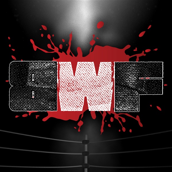 Artwork for BWF - Wrestling Podcast