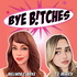 Bye, Bitches! Podcast