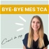 Bye-bye mes TCA