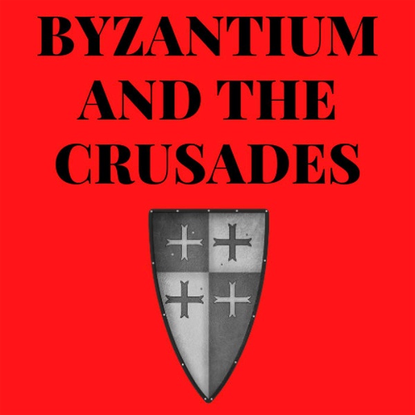 Artwork for Byzantium And The Crusades