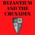 Byzantium And The Crusades