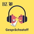 Gesprächsstoff - der neue Berner Podcast von BZ und Der Bund