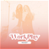 The WorkPlay Podcast