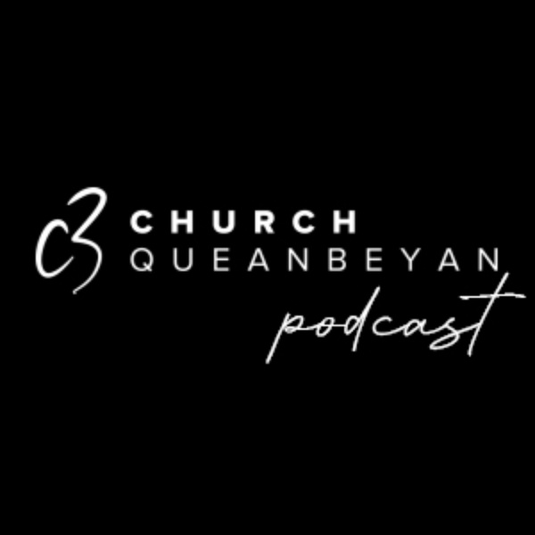 Artwork for C3 Church Queanbeyan Podcast