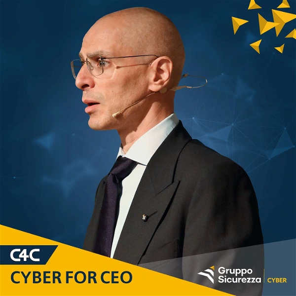 Artwork for C4C - Cyber per CEO - Il podcast sulla Cyber Security