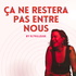 Ça ne restera pas entre nous