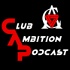 Club Ambition Podcast