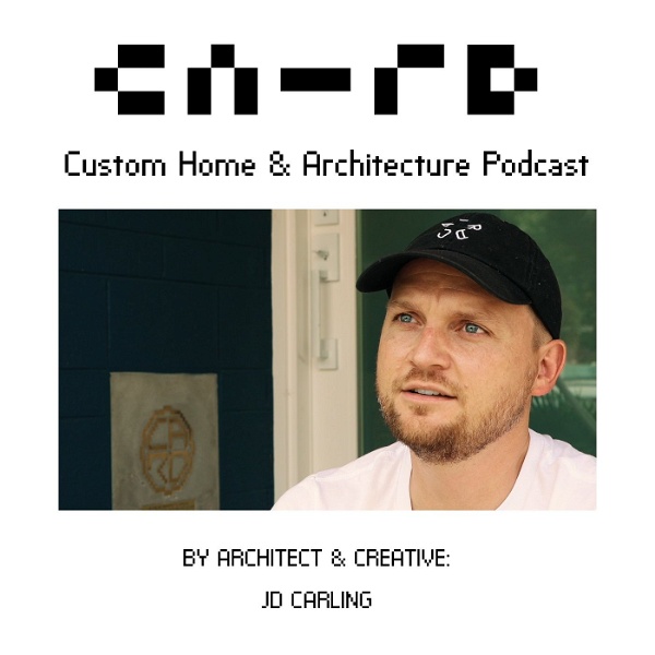 Artwork for CA-RD Custom Home & Architecture Podcast