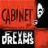 Cabinet of Fever Dreams