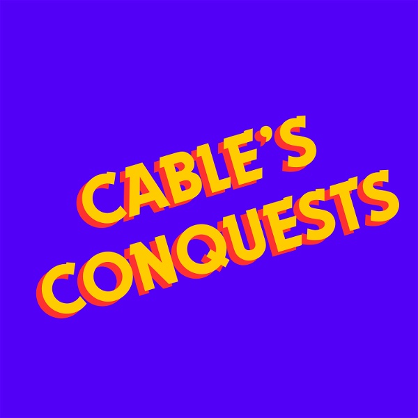 Artwork for Cable's Conquests
